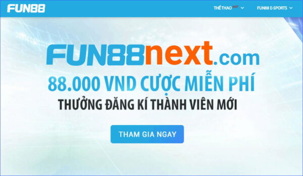 Đăng ký nhận tiền cược miễn phí Fun88 dễ dàng